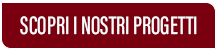 Scopri i nostri progetti